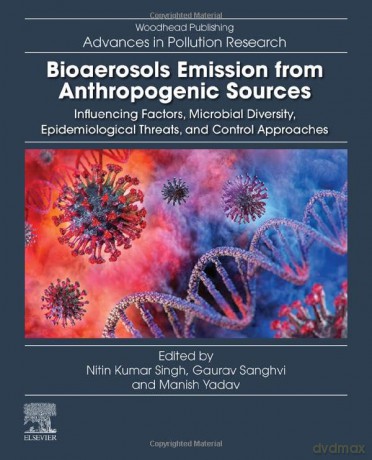Bioaerosols Emission From Anthropogenic - Nitin Kumar Singh [KSIĄŻKA]