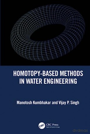 Homotopybased Methods In Water Engineeri - Manotosh Kumbhakar [KSIĄŻKA]