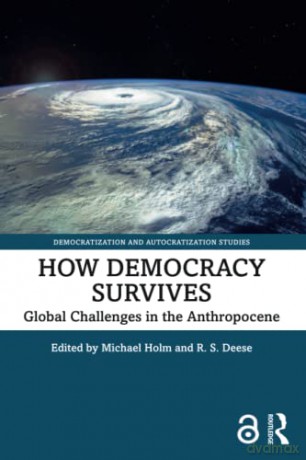 How Democracy Survives - Michael Holm [KSIĄŻKA]