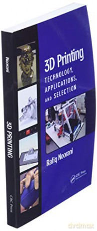 3d Printing - Rafiq Noorani [KSIĄŻKA]