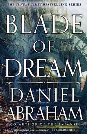 Blade Of Dream - Daniel Abraham [KSIĄŻKA]