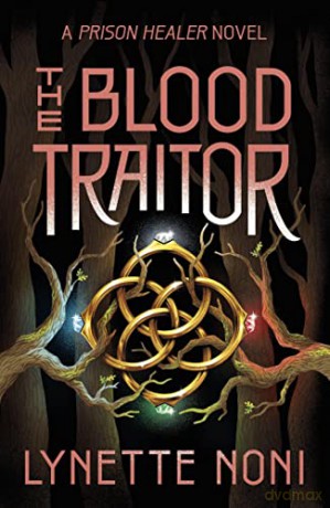 Blood Traitor - Lynette Noni [KSIĄŻKA]