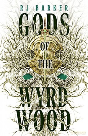 Gods Of The Wyrdwood - R J Barker [KSIĄŻKA]
