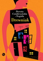 Drewniak - Combrzyńska-Nogala Dorota [KSIĄŻKA]