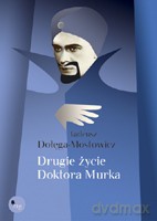 Drugie życie doktora Murka - Dołęga-Mostowicz Tadeusz [KSIĄŻKA]