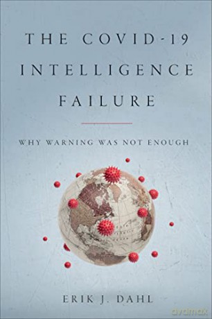 Covid 19 Intelligence Failure - Erik J. Dahl [KSIĄŻKA]