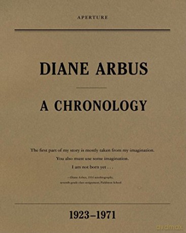 Diane Arbus A Chronology - Elisabeth Sussman [KSIĄŻKA]