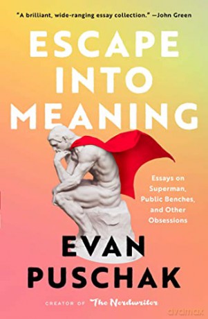 Escape Into Meaning - Evan Puschak [KSIĄŻKA]