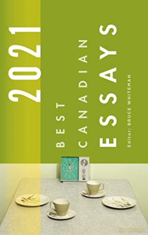 Best Canadian Essays 2021 - Bruce Whiteman [KSIĄŻKA]