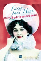 Farsa pani Heni - Rodziewiczówna Maria [KSIĄŻKA]