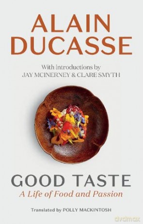 Good Taste - Alain Ducasse [KSIĄŻKA]