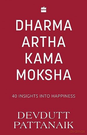 Dharma Artha Kama Moksha - Devdutt Pattanaik [KSIĄŻKA]