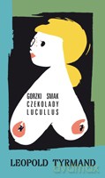 Gorzki smak czekolady Lucullus - Tyrmand Leopold [KSIĄŻKA]