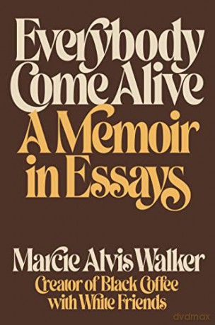 Everybody Comes Alive - Marcie Walker [KSIĄŻKA]