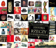 Historia rzeczy codziennych - Jańczak Małgorzata, Kasprzak Magdalena [KSIĄŻKA]