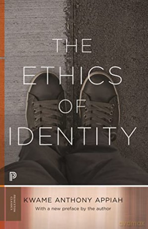 Ethics Of Identity - Kwame A Appiah [KSIĄŻKA]