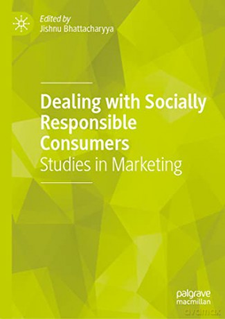 Dealing With Socially Responsible Consum - Jishn Bhattacharyya [KSIĄŻKA]