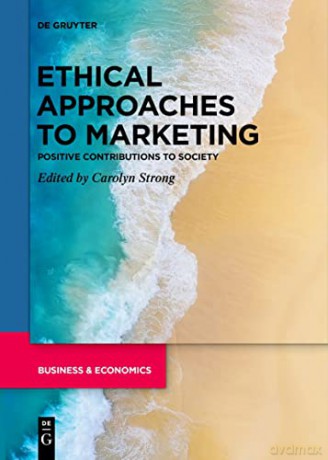 Ethical Approaches To Marketing - Carolyn Strong [KSIĄŻKA]