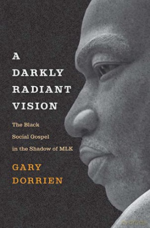 Darkly Radiant Vision - Gary Dorrien [KSIĄŻKA]