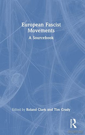 European Fascist Movements - Roland Clark [KSIĄŻKA]