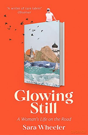 Glowing Still - Sara Wheeler [KSIĄŻKA]