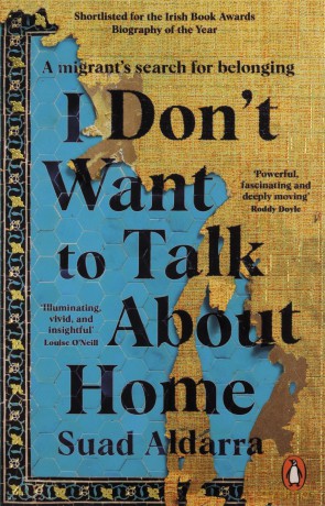 I Dont Want To Talk About Home - Suad Aldarra [KSIĄŻKA]