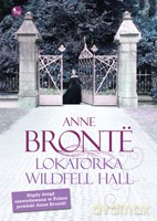 Lokatorka Wildfell Hall - Bronte Anne [KSIĄŻKA]