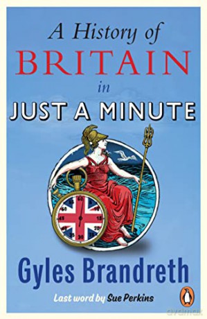History Of Britain In Just A Minute - Gyles Brandreth [KSIĄŻKA]