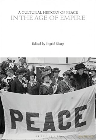 Cultural History Of Peace In The Age Of - Unknown [KSIĄŻKA]