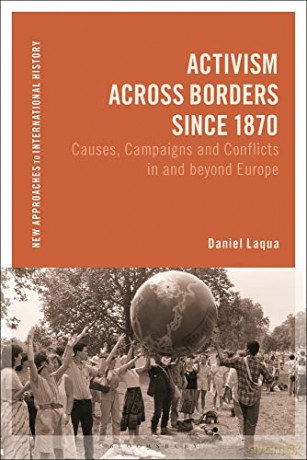 Activism Across Borders Since 1870 - Daniel Laqua [KSIĄŻKA]