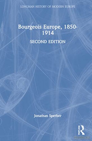 Bourgeois Europe 1850-1914 - Sperber [KSIĄŻKA]