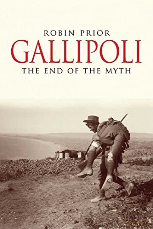 Gallipoli The End Of The Myth - Robin Prior [KSIĄŻKA]