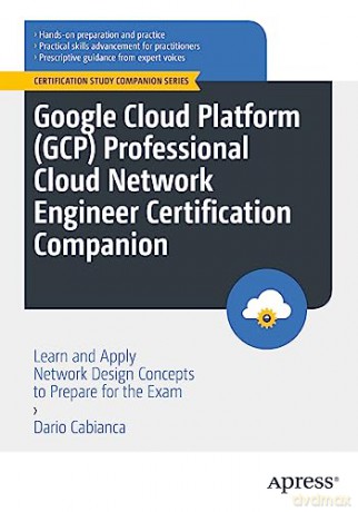 Google Cloud Platform Gcp Professional C - Dario Cabianca [KSIĄŻKA]