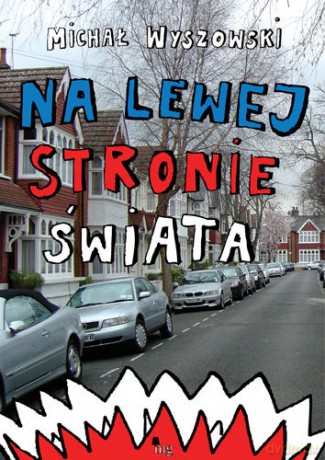 Na lewej stronie świata - Wyszowski Michał [KSIĄŻKA]