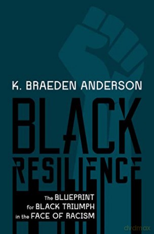 Black Resilience - K Braeden Anderson [KSIĄŻKA]
