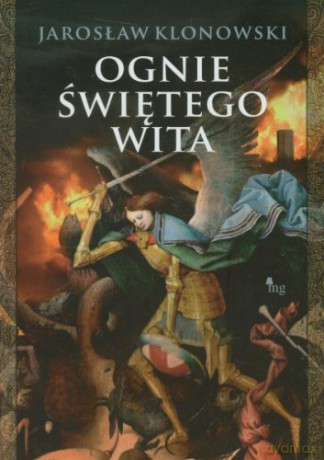 Ognie świętego Wita - Klonowski Jarosław [KSIĄŻKA]