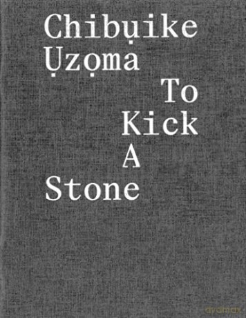 Chibike Zma To Kick A Stone - Ekow Eshun [KSIĄŻKA]