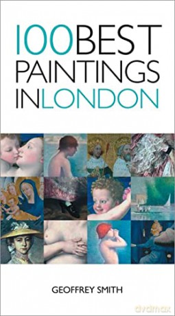 100 Best Paintings In London - Geoffrey Smith [KSIĄŻKA]