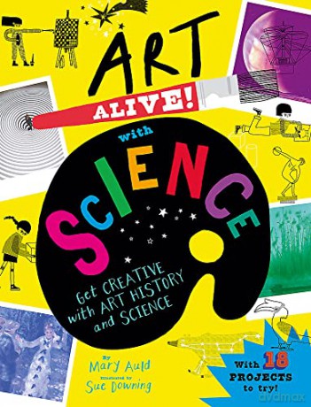 Art Alive With Science - Mary Auld [KSIĄŻKA]