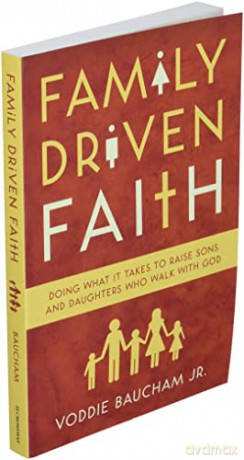 Family Driven Faith - Baucham Voddie [KSIĄŻKA]