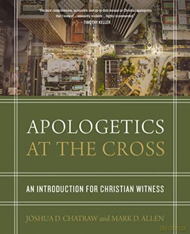 Apologetics At The Cross - Allen Chatraw [KSIĄŻKA]