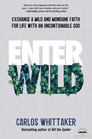 Enter Wild - Carlos Whittaker [KSIĄŻKA]