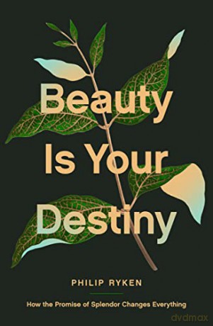 Beauty Is Your Destiny How The Promise [KSIĄŻKA]