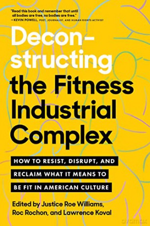 Deconstructing The Fitness Industrial Co - Justice Williams [KSIĄŻKA]