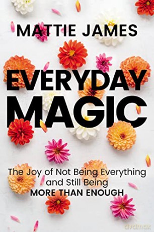 Everyday Magic - Mattie James [KSIĄŻKA]