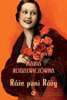 Róże panny Róży - Rodziewiczówna Maria [KSIĄŻKA]