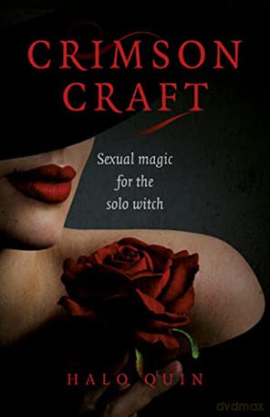 Crimson Craft Sexual Magic For The Solo - Halo Quin [KSIĄŻKA]