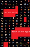 Same dobre myśli - Malinowska Dorota [KSIĄŻKA]