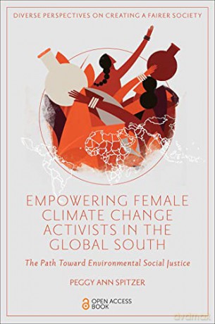 Empowering Female Climate Change Activis - Peggy Ann Spitzer [KSIĄŻKA]