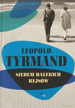 Siedem dalekich rejsów - Tyrmand Leopold [KSIĄŻKA]